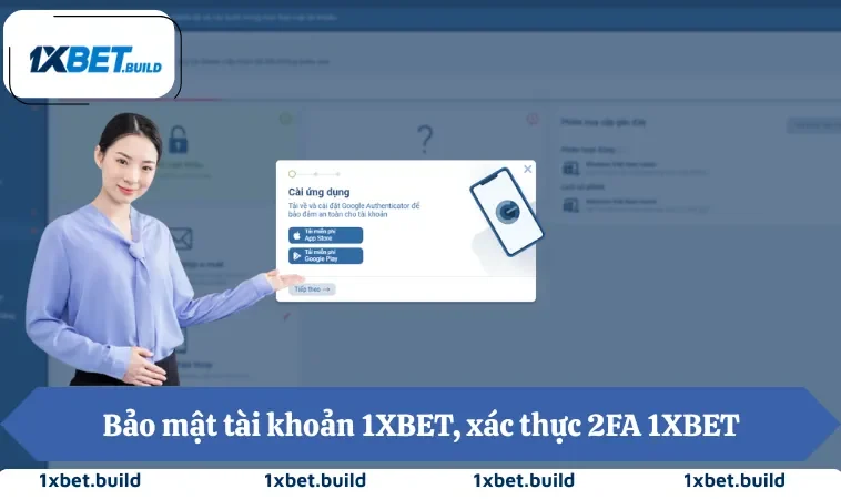 Đăng Ký 1XBET 3 Bảo mật tài khoản 1XBET, xác thực 2FA 1XBET