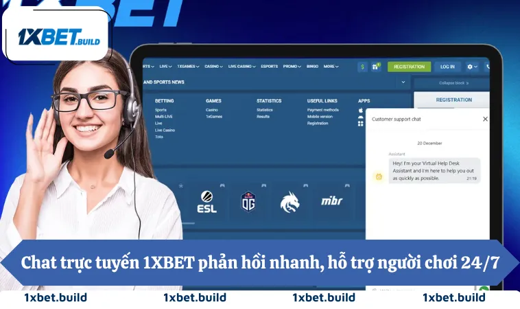 Chat trực tuyến 1XBET phản hồi nhanh, hỗ trợ người chơi 24/7