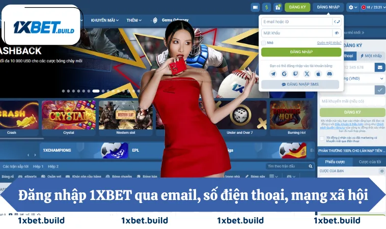 Đăng nhập 1XBET qua email, số điện thoại, mạng xã hội
