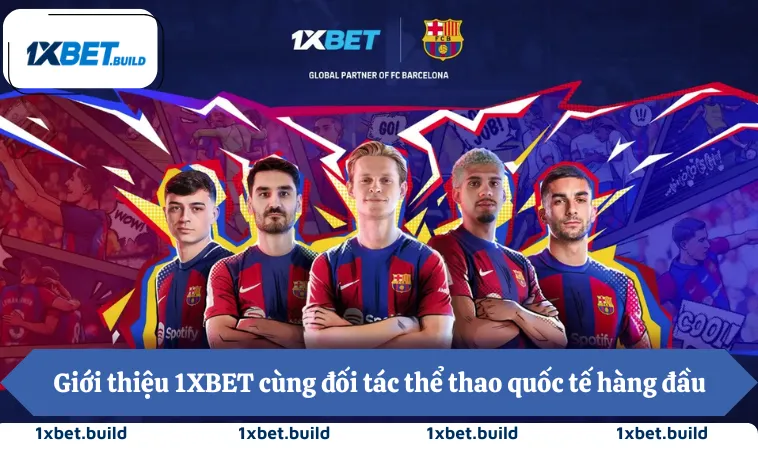Giới Thiệu 1XBET 3 Giới thiệu 1XBET cùng đối tác thể thao quốc tế hàng đầu