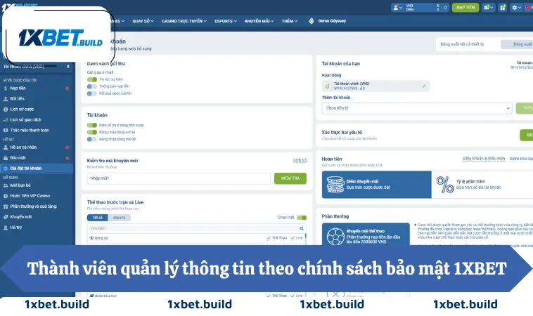 Chính Sách Bảo Mật 1XBET 2 Thành viên chủ động quản lý thông tin theo chính sách bảo mật 1XBET